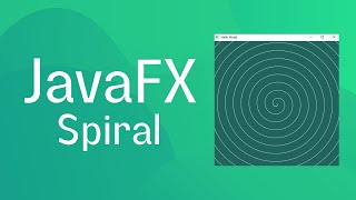 JavaFX and Scene Builder - Drawing a spiral
