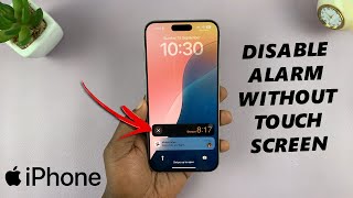 How To Turn OFF iPhone Alarm Without Touch Screen