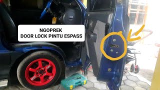 CARA MELEPAS DOOR LOCK PINTU ESPASS yang RUSAK| Pintu Supir Trobel