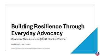 CoSA Member Webinar: Building Resilience Through Everyday Advocacy, 5/28/26