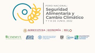 Foro Nacional: Seguridad Alimentaria y Cambio Climático - Día 1