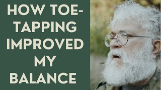 Seniors: How Toe-Tapping can Improved my Balance