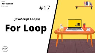 For Loop | JavaScript For Beginners | JavaScript Tutorials | Learn JavaScript In 2022