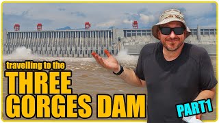 Traveling to the 3 Gorges Dam in China August 2020 | China Travel