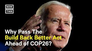Why the Build Back Better Act is Vital Ahead of COP26