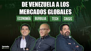 De Venezuela a los Mercados Globales: Economía, Burbuja Tech y Crisis