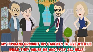 【AT】My Husband Brought His Parents To Live With Us While They Abuse Me And I Pay All Bills