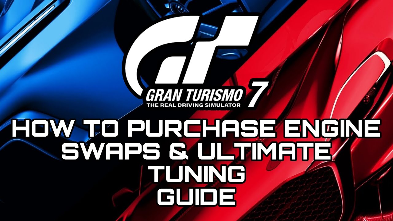 Gran Turismo 7 | How To Purchase Engine Swaps & Ultimate Parts Guide ...