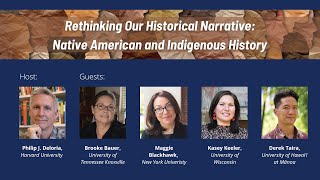 Rethinking Our Historical Narrative: Native American and Indigenous History