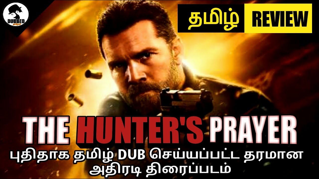 The Hunter's Prayer - (2017)New Tamil Dubbed Movie Review. Hunters ...