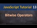 Bitwise operators in JavaScript in Hindi | 13 |JavaScript tutorial for beginners