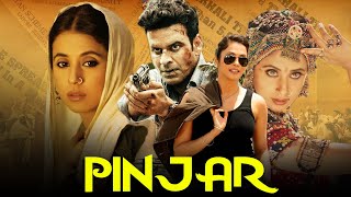 Pinjar - Bollywood Action Full Movie | Urmila Matondkar | Manoj Bajpai |  Sanjay Suri Hindi Movies