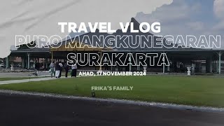 Travel Vlog PURO MANGKUNEGARAN SURAKARTA