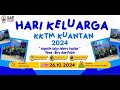 Hari Keluarga KKTM Kuantan 2024