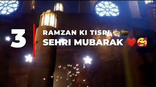 Ramzan Ki Tisri Sehri mubarak || 3 Sehri mubarak || Ramzan mubarak whatsapp status 2022 || Naat