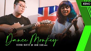 XENOjams | Reshma Martin | Dance Monkey (w Adam Sang on Guitars)