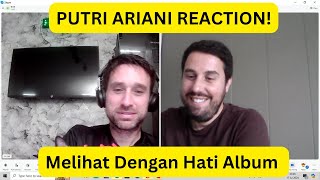 Two British Men React to Putri Ariani - Melihat Dengan Hati (Album Reaction)