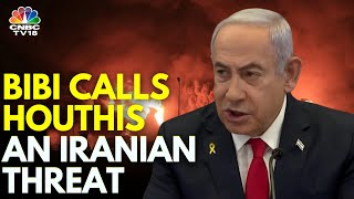 Israeli PM Netanyahu Vows Severe Action After A Houthi Attack On Tel Aviv | N18G | CNBC TV18