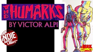 The Humarks by Victor Alpi - Indie Spotlight Series Ep. 1