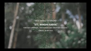 Video Tirta Yatra & Outbound STT Windhu Karya