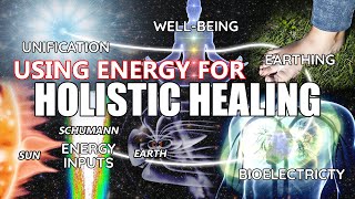 Healing with Energy Rhythms: Earthing, Fascia, Tellurics, Bioelectricity, Gut-Brain, Spirituality