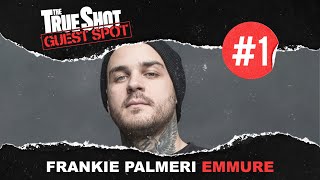 The TrueShot Guest Spot - Frankie Palmeri of EMMURE (Interview - Episode 1)