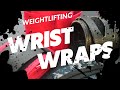 Weightlifting Wrist Wraps - What i use and why