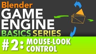 Blender Game Engine Basics Tutorial #2 : Mouse-Look Controls #b3d #gamelogic
