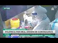 abren investigación polémica por real origen del coronavirus en el mundo