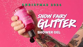 Snow Fairy Glitter Shower Gel : LUSH Christmas 2024