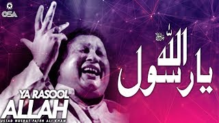 Ya Rasool Allah | Ustad Nusrat Fateh Ali Khan | official version | OSA Islamic