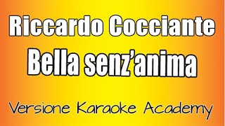 Riccardo Cocciante  - Bella senz'anima  (Versione Karaoke Academy Italia)