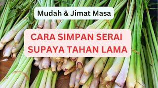 Cara simpan serai supaya tahan lama.