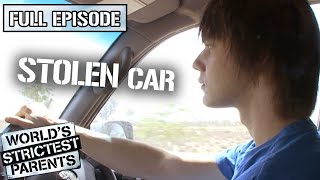Aussie teen drives off in stolen car -  Episode | World's Strictest Parents