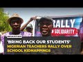 Teachers in northern Nigeria protest over abduction of 42 schoolchildren in Borno State