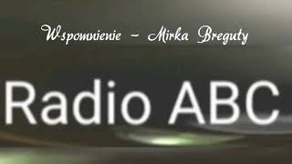 Radio ABC - Wspomnienie- Wywiad z 2007 roku.