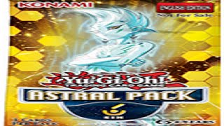 Yugioh 6 Astral Pack 6 Openings