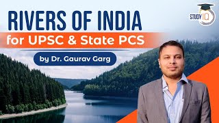 Rivers of India - Detailed lecture for UPSC & State PCS by Dr Gaurav Garg