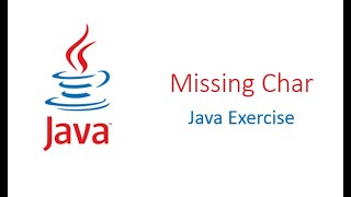 Missing Char || Java Exercise || CodingBat.com