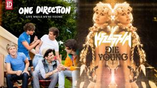 Live While We Die Young (One Direction/Ke$ha Mashup)
