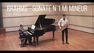 J.BRAHMS - Sonata n°1 in E minor Opus 38, 1st mouvement (Saxophone \u0026 piano)