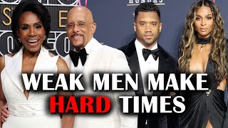 How Weak Men Create Hard Times For Other Men