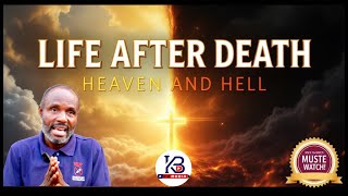 Life After Death Part 2 | Unveiling the Mysteries of Heaven and Hell