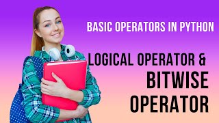 Day18 Basic Operators In Python || Logical and Bitwise Operator