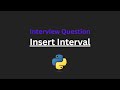 Insert Interval - Leetcode 57 - Python