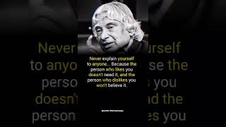 "Never explain yourself to anyone By Dr. APJ Abdul kalam Sir Qoutes #shorts #viral #trending #qoutes