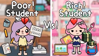 Poor Student Vs Rich Student! 🏚🥺💸👩🏼‍🎓| Toca Life World🌎นักเรียนจน Vs นักเรียนรวย | Toca Boca