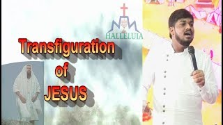 రూపాంతరం (Transfiguration short message|Bro. JOHN HALLELUIAH (Mancha )