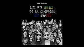 D\u0026H Remix ~ Les Big Tunes De La Chanson Francaise