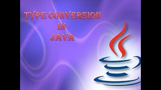 Type Conversion in Java-Implicit Conversion/Explicit Conversion-Type conversion Problems